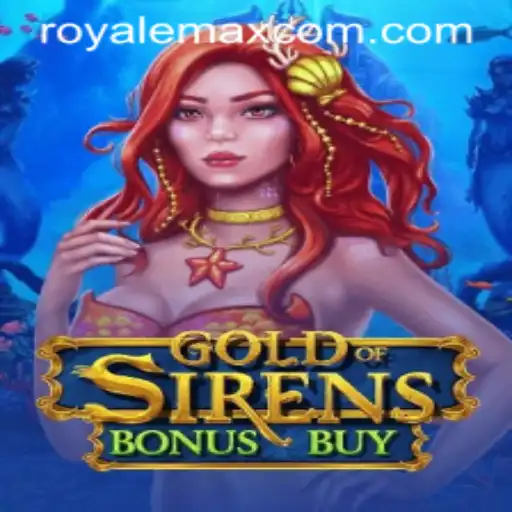 Exploring the Thrilling World of GoldofSirensBonusBuy: Royale Max Edition