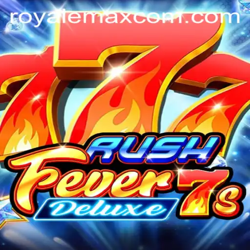 Exploring RushFever7sDeluxe: A Thrilling Adventure into Royale Max